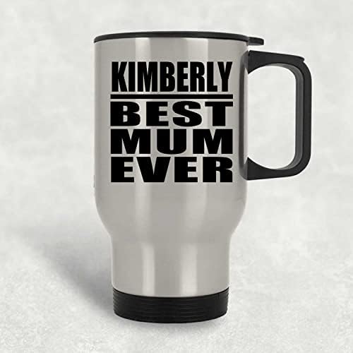 Дизайнсифи Кимбърли най-Добрата Майка На света, Сребърен Пътна Чаша 14 грама, на Изолиран Чаша от Неръждаема Стомана, Подаръци за Рожден