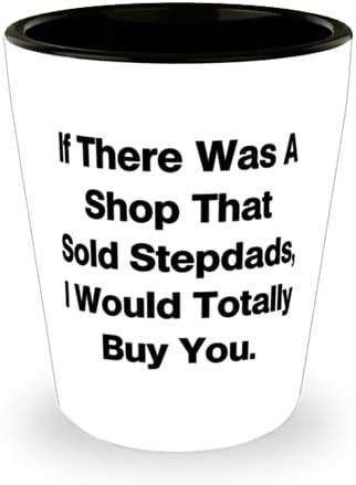 Ако Имаше Магазин, който Продаваше Отчимов, аз Определено Ще Купи от Теб. Чаша, Подарък От баща на Син, Керамична Чаша Inspire За баща