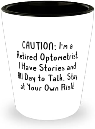 Хубава чаша за оптометриста, ВНИМАНИЕ: аз съм един optometrist на пенсия. Имам История si!, Мотивиращи за колеги, Бала